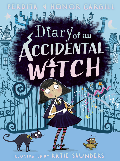 Title details for Diary of an Accidental Witch by Honor and Perdita Cargill - Available